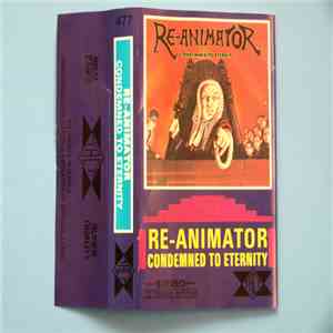 Re-Animator  - Condemned To Eternity