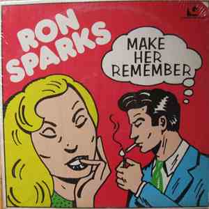 Ron Sparks - Make Her Remember