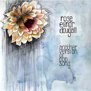 Rose Elinor Dougall - Another Version Of Pop Song