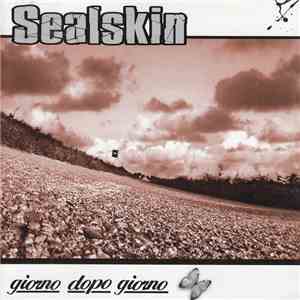 Sealskin - Giorno dopo giorno
