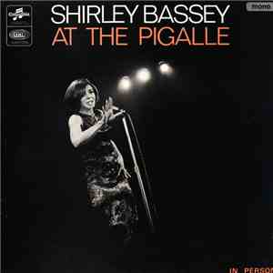 Shirley Bassey - Shirley Bassey At The Pigalle