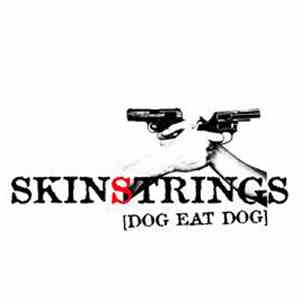Skinstrings – Fred Casadei, Stefano Giust - Dog Eat Dog