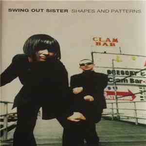 Swing Out Sister - Shapes And Patterns