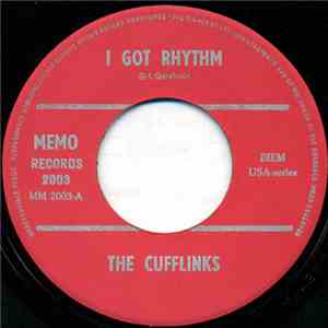 The Cufflinks  - I Got Rhythm