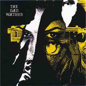 The Dæd Wæther - Open Up (That's Enough) / Rough Detective