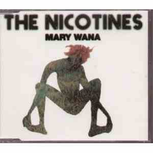 The Nicotines - Mary Wana