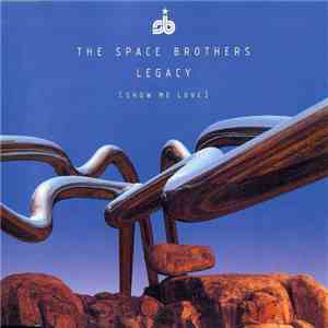 The Space Brothers - Legacy (Show Me Love)