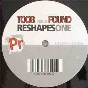 Toob verses Found - Reshapes - One