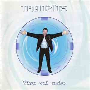 Tranzīts - Visu Vai Neko
