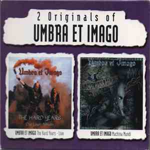 Umbra Et Imago - 2 Originals Of Umbra Et Imago (The Hard Years - Live / Machina Mundi)