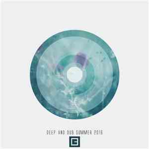 Various - Deep & Dub Summer 2016