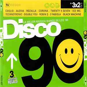 Various - Disco 90 (La Mejor Musica Dance De Los '90)