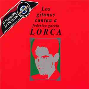 Various - Los Gitanos Cantan A Federico García Lorca
