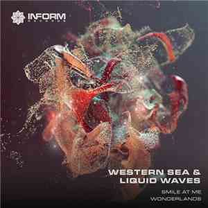 Western Sea, Liquid Waves  - Smile At Me / Wonderlands