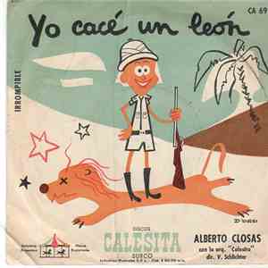 Alberto Closas, Orquesta Calesita - Yo Cacé Un León / Suma Y Resta