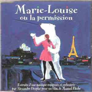 Alexandre Desplat - Marie-Louise Ou La Permission - Extraits!