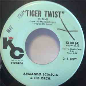 Armando Sciascia & His Orch. - Tiger Twist