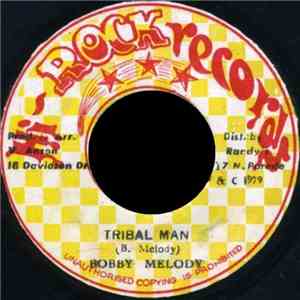 Bobby Melody / Brigadeer - Tribal Man / Warrior No Tarry Ya