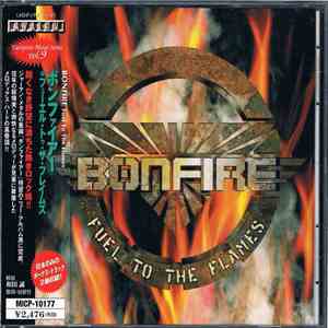 Bonfire - Fuel To The Flames