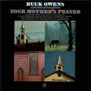 Buck Owens And His Buckaroos - Your Mother's Prayer