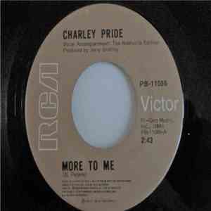 Charley Pride - More To Me