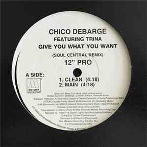 Chico DeBarge - Give You What You Want (Fa Sure)