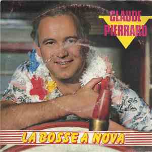 Claude Pierrard - La Bosse A Nova