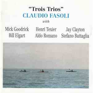 Claudio Fasoli - Trois Trios