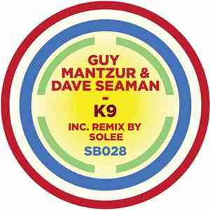 Dave Seaman & Guy Mantzur - K9