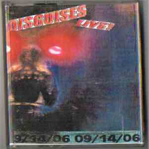 Disguises - Live! 09/14/06