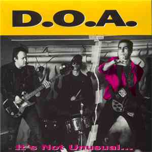 D.O.A.  - It's Not Unusual... But It Sure Is Ugly!