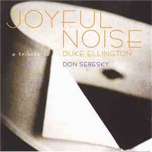 Don Sebesky - Joyful Noise - A Tribute To Duke Ellington