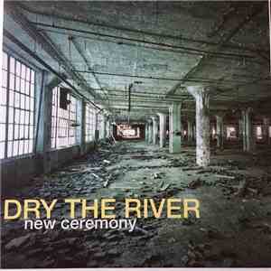 Dry The River - New Ceremony