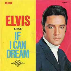 Elvis - If I Can Dream