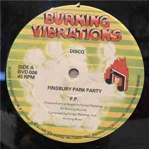 Fungai Malianga - Finsbury Park Party / Things We Say Today