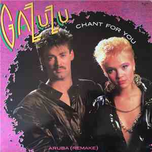 Gazuzu - Chant For You / Aruba (Remake)