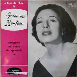 Germaine Montero - Le Tour de Chant De Germaine Montero (Germaine Montero A L'Olympia)