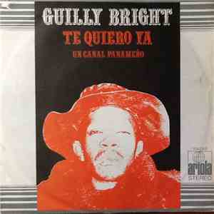Guilly Bright - Te Quiero Ya
