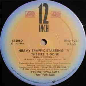 Heavy Traffic  Starring V  - The Fire Is Gone