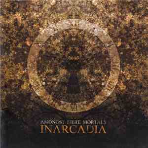 Inarcadia - Amongst Mere Mortals