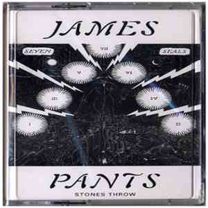 James Pants - Seven Seals