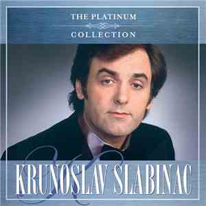 Krunoslav Slabinac - The Platinum Collection