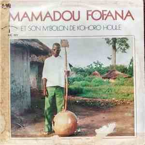 Mamadou Fofana - Et Son M'Bolon De Kohoro Houle