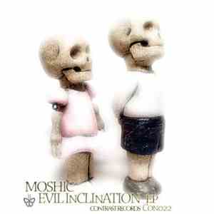 Moshic - Evil Inclination EP