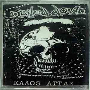 Nailed Down - Kaaos Attak