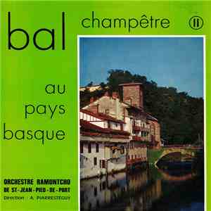 Orchestre Ramuntcho De St. Jean Pied De Port Direction A. Piarrestéguy - Bal Champêtre Au Pays Basque 2