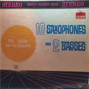Pete Rugolo And His Orchestra - 10 Saxophones And 2 Basses