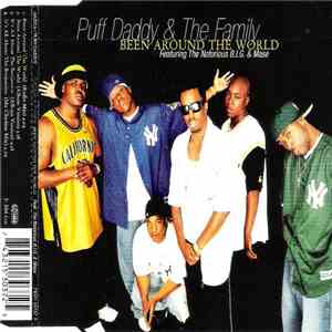 Puff Daddy & The Family Featuring The Notorious B.I.G. & Mase - Been Around The World