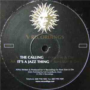 Roni Size & Die - The Calling / It's A Jazz Thing
