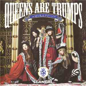 SCANDAL  - Queens Are Trumps -切り札はクイーン-
